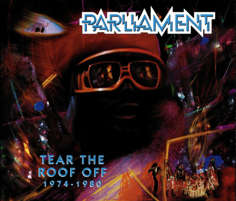 Parliament - Tear The Roof Off  1974 1980 (CD DUPLO)