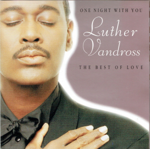 Luther Vandross - One Night With You The Best Of Love (CD)