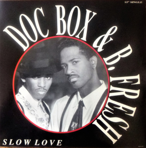 LP Doc Box & B Fresh - Slow Love VINYL SINGLE IMPORTADO