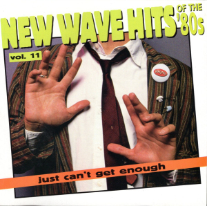 New Wave Hits Of The 80s Vol 11 - BIG COUNTRY NENA TEARS FOR FEARS THE ROMANTICS REAL LIFE (CD)