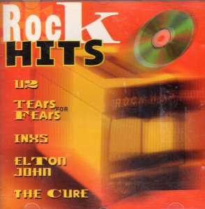 Rock Hits - U2 THE CURE TEARS FOR FEARS INXS SOFT CELL SWING OUT SISTER (CD)