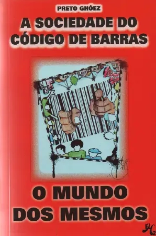 LIVRO Preto Ghoez - A Sociedade do Codigo de Barras