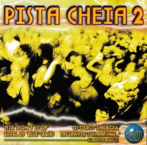 PISTA CHEIA 2 - ATB DJ DERO JOCELYN BROWN EIFFEL 65 THE LAWYER PRESTIGE (CD)