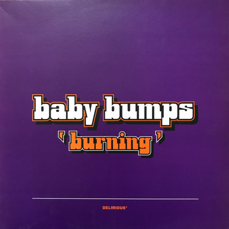 LP Baby Bumps - Burning VINYL SINGLE IMPORTADO