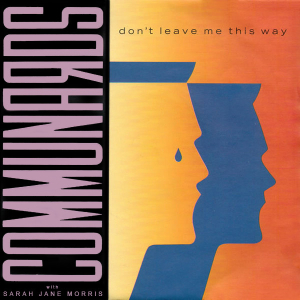 LP Communards With Sarah Jane Morris - Dont Leave Me This Way VINYL COMPACTO 7 POLEGADAS
