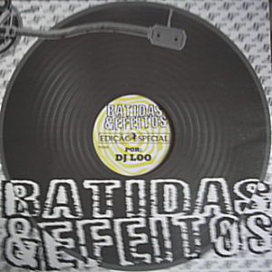 LP Batidas E Efeitos Edicao Especial POR DJ LOO
