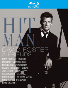 David Foster - Hit Man David Foster & Friends BLURAY