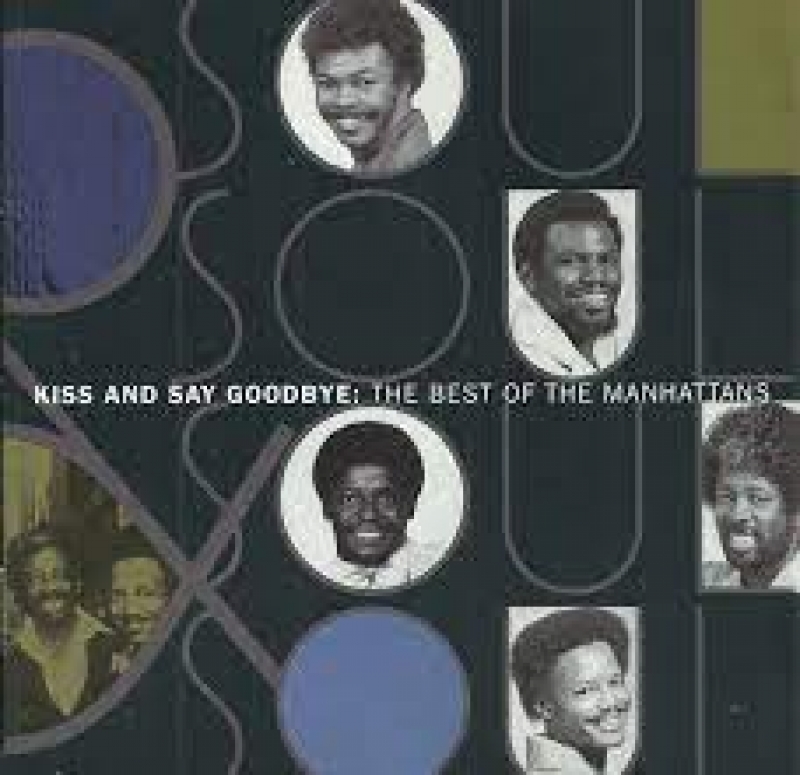 The Manhattans - The Best of the Manhattans Kiss and Say Goodbye (CD)