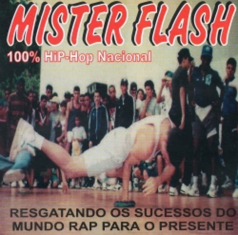 Mister Flash - 100% Hip Hop Nacional (CD)
