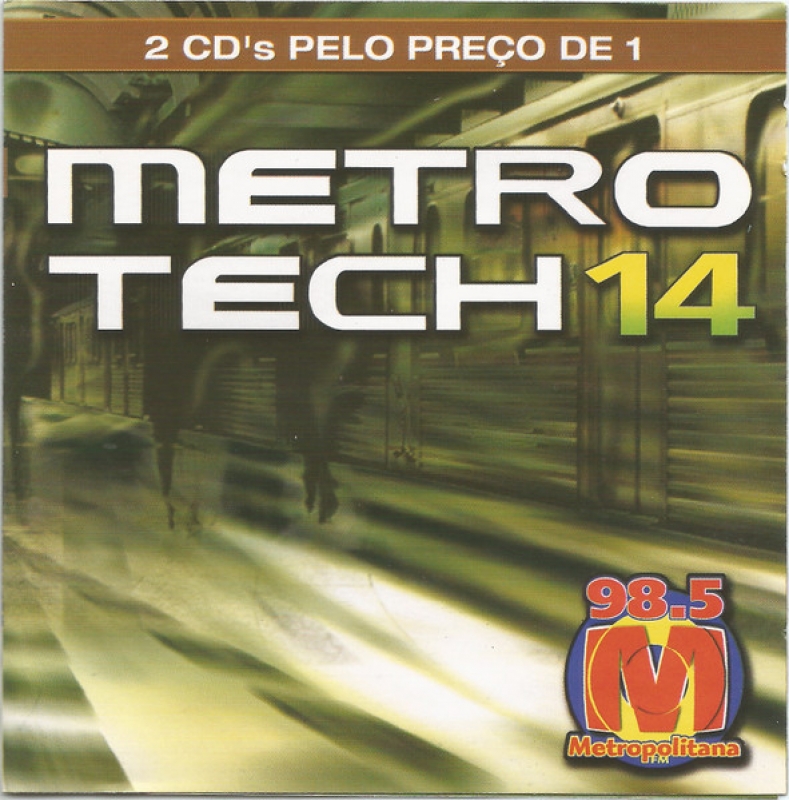 Metro Tech 14 - METROPOLITANA FM ATB GUSTO DEEP DISH PETER PRESTA (CD DUPLO)