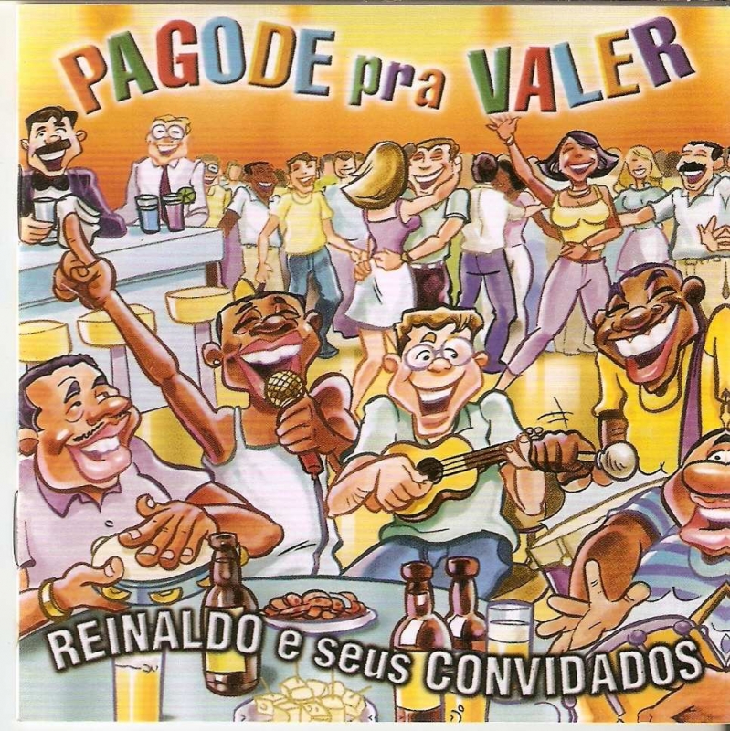 Reinaldo e Convidados - Pagode pra Valer 1 (CD)