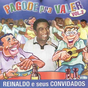 Reinaldo e Seus Convidados - Pagode pra Valer 2 (CD)