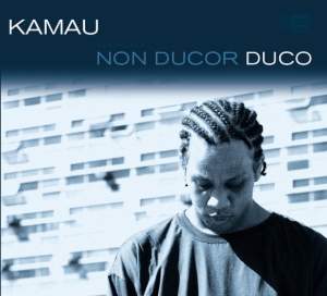 Kamau - Non Ducor Duco  (CD)