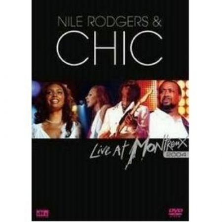 CHIC - Live In Montreux 2004 (DVD) - Nile Rodgers & Chic DVD