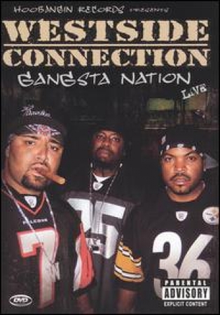 Westside Connection - Gangsta Nation Live DVD
