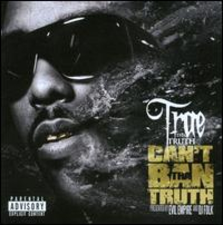 Trae - Cant Ban the Truth (CD)