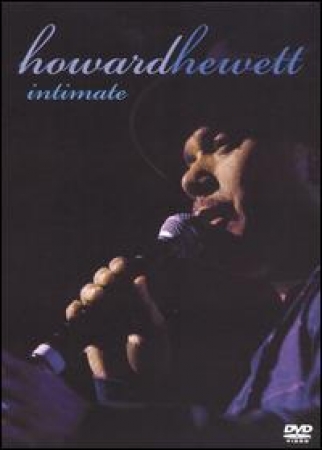 Howard Hewett - Intimate DVD