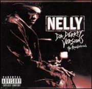 Nelly - Da Derrty Versions: The Reinvention (CD)