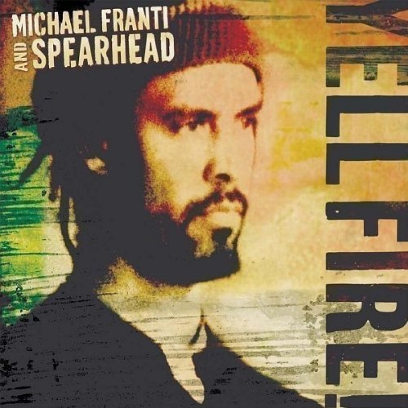 Michael Franti - Yell Fire! Live