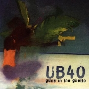 UB 40 - Guns in the Ghetto (CD)
