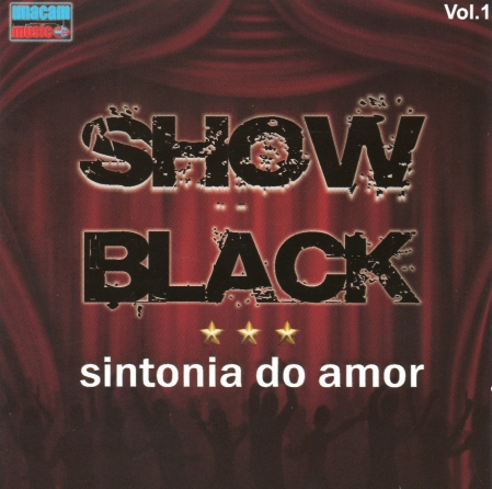 SHOW BLACK - SINTONIA DE AMOR