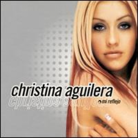Christina Aguilera - Mi Reflejo IMPORTADO
