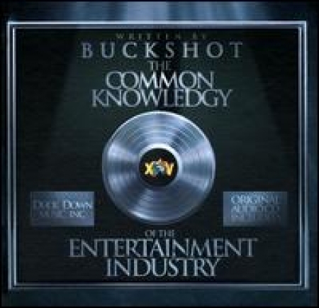 Buckshot - Common Knowledgy of the Entertainment Industry