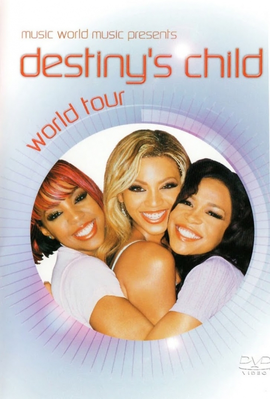 Destinys Child - Destinys Child World Tour (DVD)