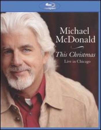 Michael McDonald: This Christmas - Live in Chicago Blu-ray