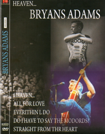 Bryan Adams - Heaven All For Love Everithin