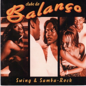 Clube do Balanco - Swing Samba Rock (CD)