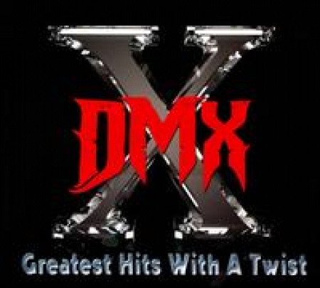 DMX - Greatest Hits With A Twist