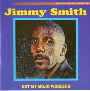 Jimmy Smith - Got My Mojo Working