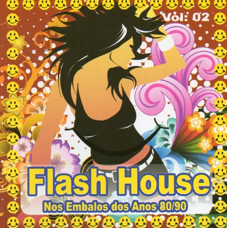 Flash House  Vol 02 - NOS EMBALOS DOS ANOS 80/90