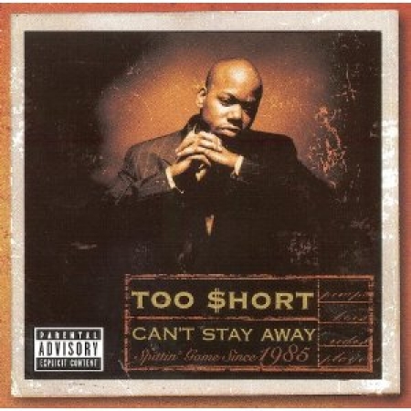 Too Short - Cant Stay Away