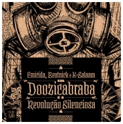 EMICIDA BEATNICK e K SALAAM - Doozicabraba e a Revolucao Silenciosa (CD) EMICIDA BEATNICK e K SALAAM - Doozicabraba e a Revolucao Silenciosa (CD)