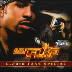 Lil Flip - G-2010 Fans Special