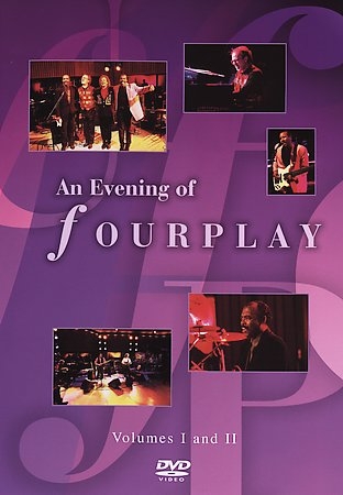 An Evening Of Fourplay - Fourplay Volumes I And II