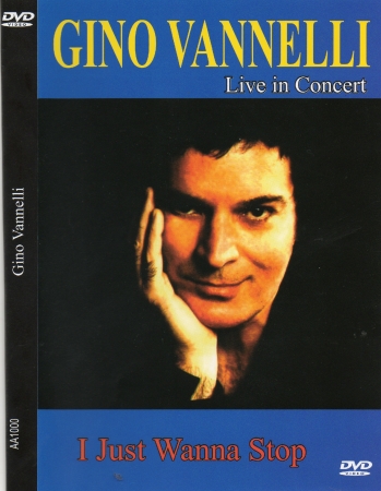 Gino Vannelli - I Just Wanna Stop Live In Concert