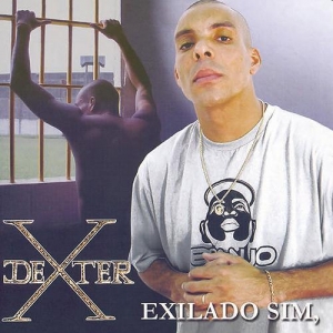Dexter - Exilado Sim Preso Nao (CD)
