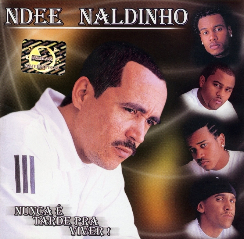 Ndee Naldinho - Nunca é Tarde pra Viver (CD)