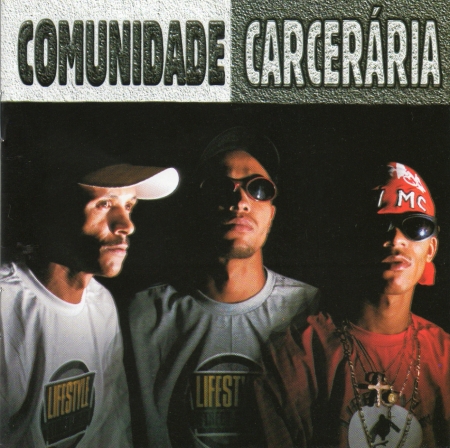 Comunidade Carceraria - Rap Nacional (CD)