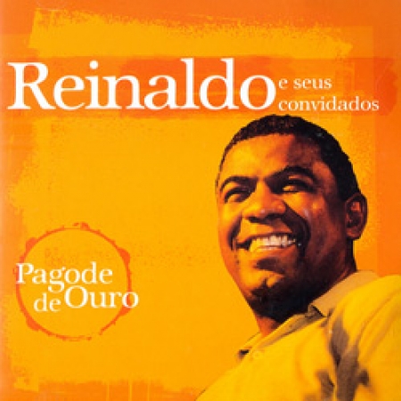 Reinaldo - E Seus Convidados Pagode de Ouro (CD)