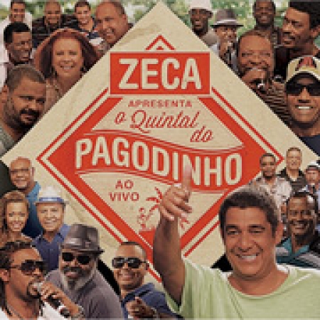 Zeca Pagodinho - Zeca Apresenta: O Quintal do Pagodinho