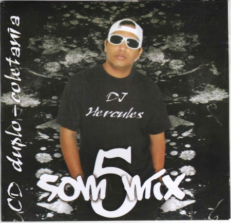 DJ Hércules - Apresenta Som Mix 5 -  Duplo