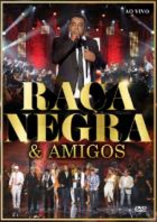 RACA NEGRA E AMIGOS - DVD