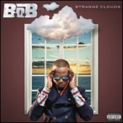 B.O.B - Strange Clouds Importado