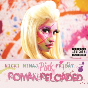 Nicki Minaj - Pink Friday: Roman Reloaded (CD)