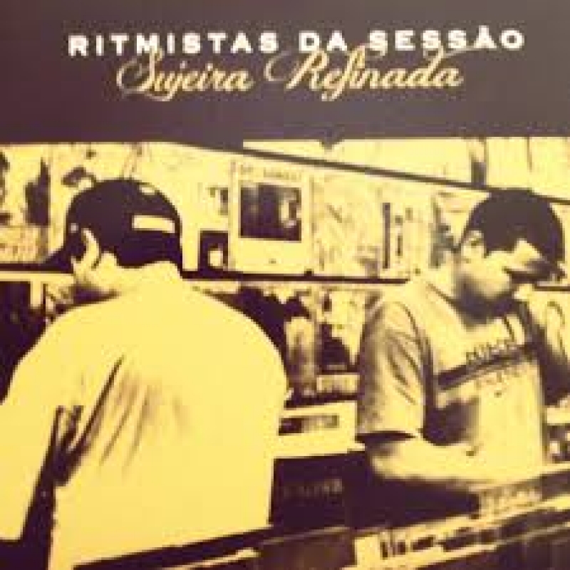 RITMISTAS DA SESSAO - SUJEIRA REFINADA (CD)