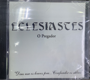 Eclesiastes O Pregador - Deus Usa Os Loucos Para Confundir Os Sabios (CD) Eclesiastes O Pregador - Deus Usa Os Loucos Para Confundir Os Sabios (CD)